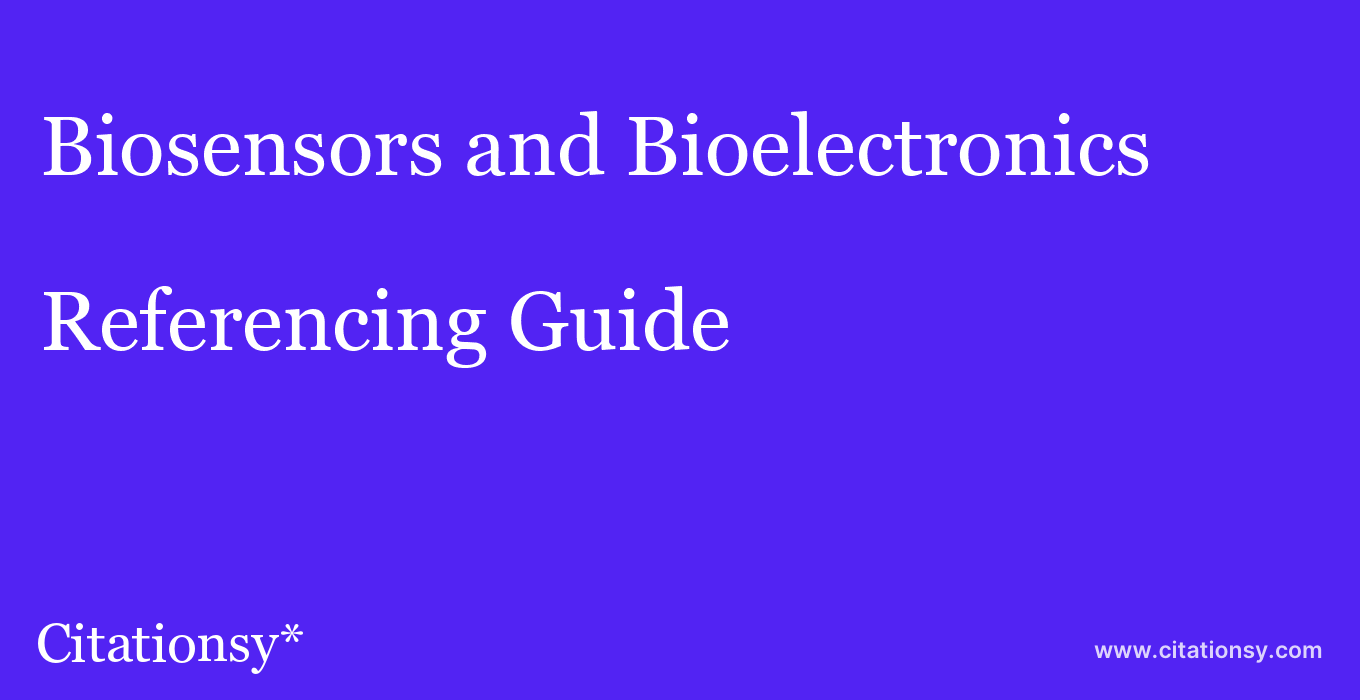 cite Biosensors and Bioelectronics  — Referencing Guide